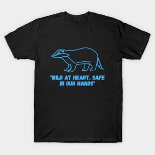 "Wild at Heart, Safe in Our Hands" My Favorite T-Shirt